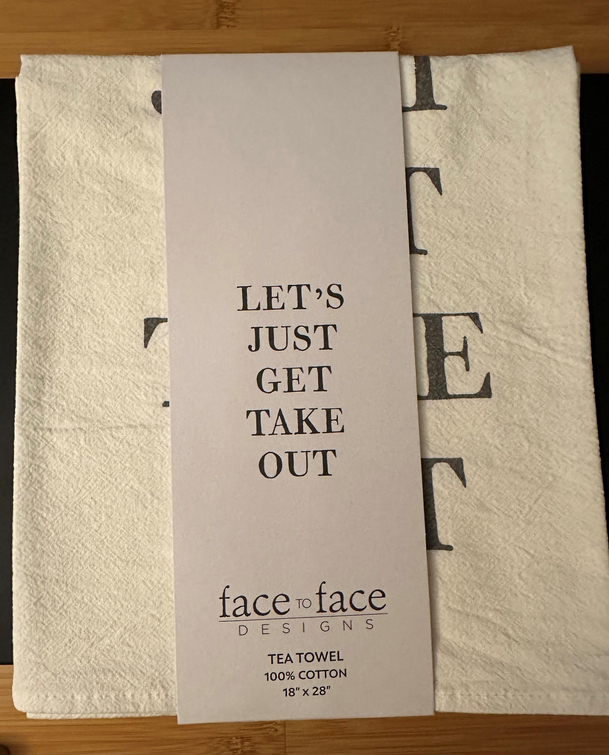 Let's Get Takeout Tea Towel