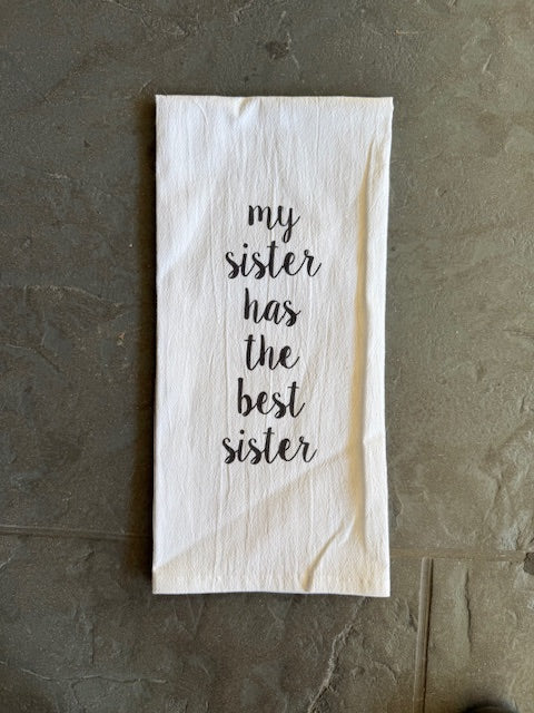 My Sister has the Best Sister Ever Tea Towel