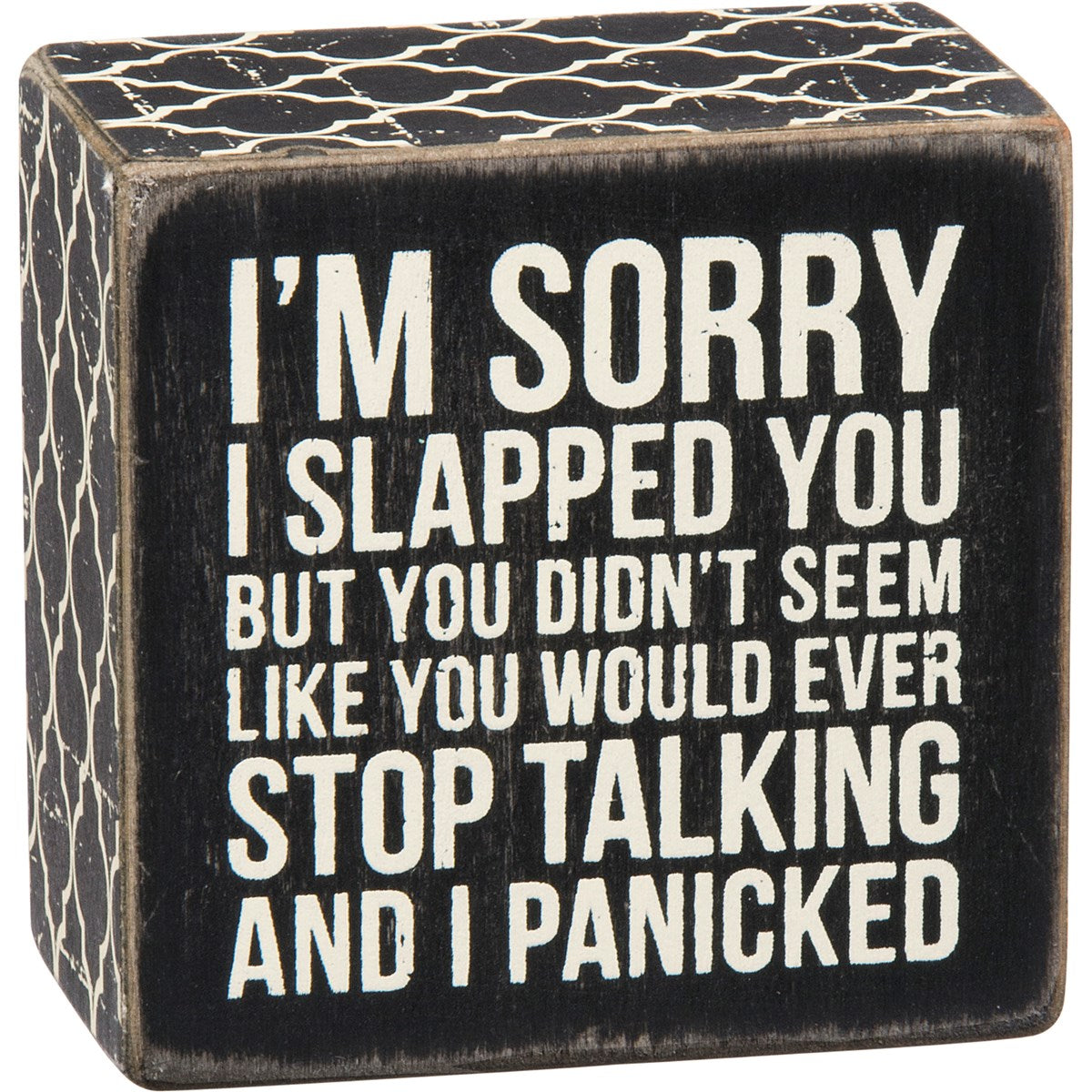 Sorry I Slapped You But ... I Panicked Box Sign