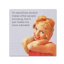 It's Weird How Alcohol Makes Other People Annoying, But It Just Makes Me Adorable