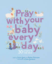 Pray With Your Baby Everyday