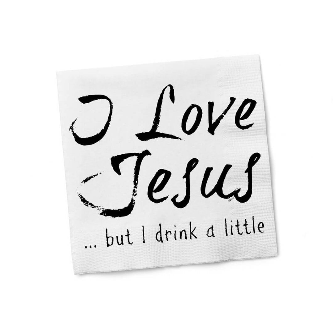 Love Jesus But I Drink A Little Beverage Cocktail Napkin