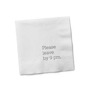 Please Leave By 9 Beverage Cocktail Napkin