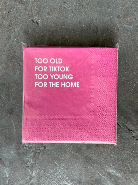 Too Old For Tiktok Too Young For the Home Napkin