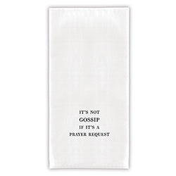 It's Not Gossip If It's A Prayer Request Dishtowel